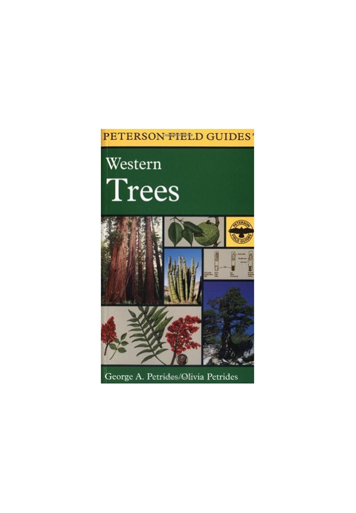 A Field Guide to Western Trees: - Western United States and Canada