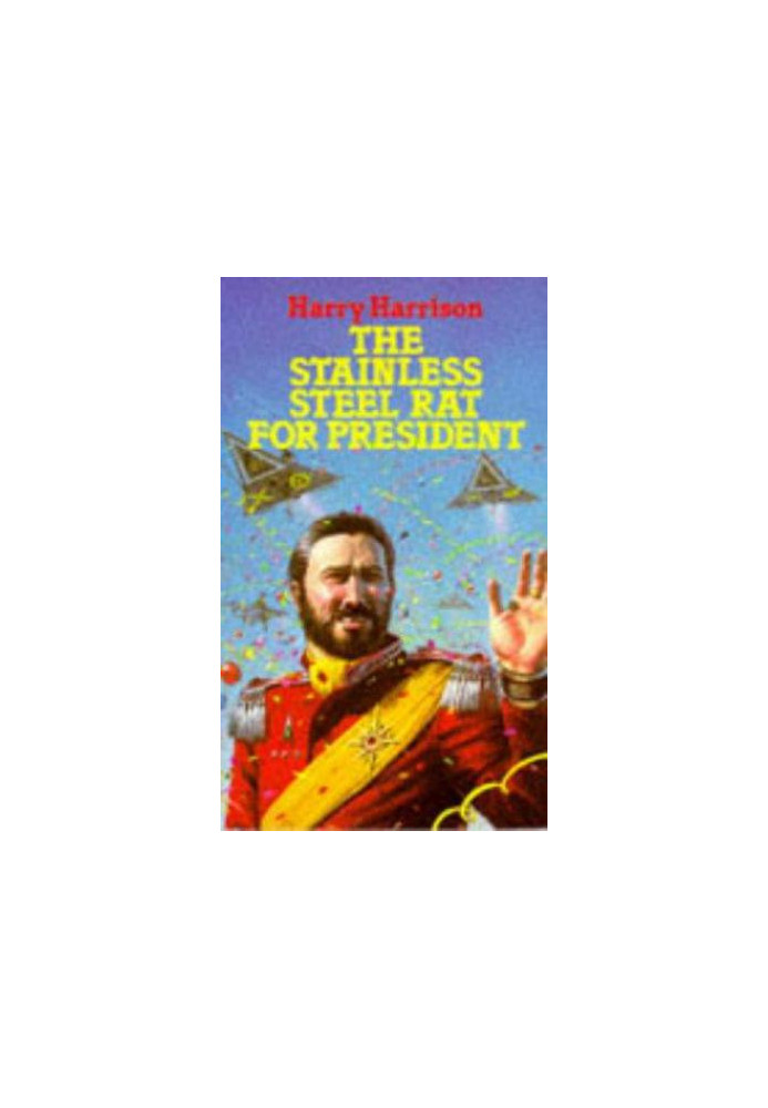 The Stainless Steel Rat For President