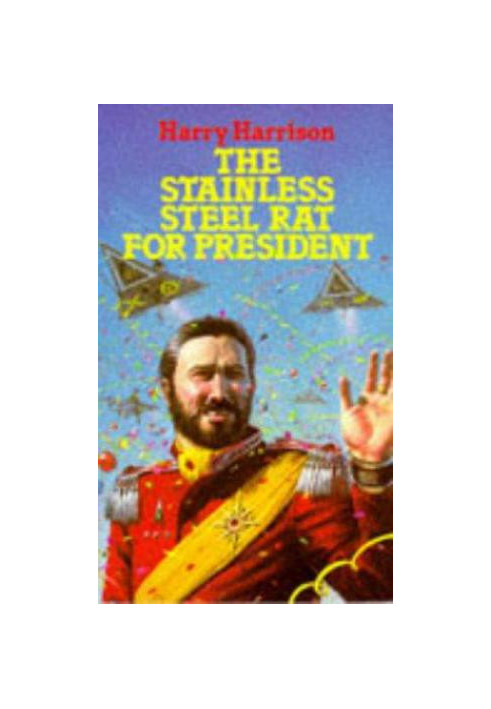 The Stainless Steel Rat For President