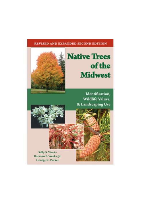 Native trees of the Midwest : identification, wildlife values, and landscaping use