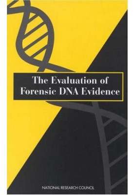 The Evaluation of Forensic DNA Evidence