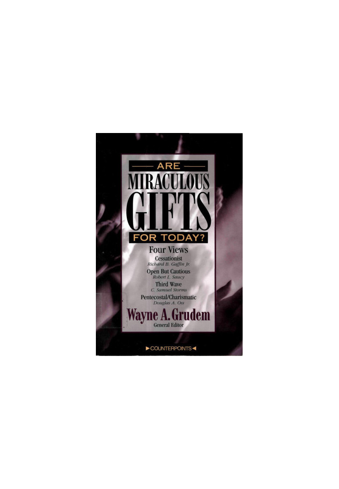 Four Views on Are Miraculous Gifts for Today? (CBT)