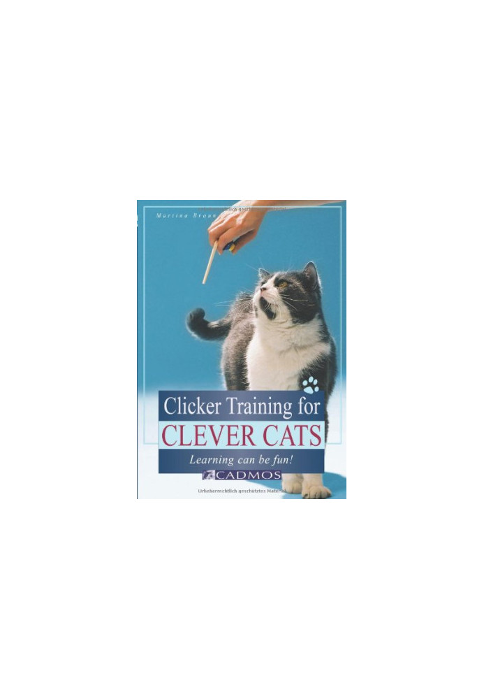 Clicker Training for Clever Cats: Learning Can Be Fun!