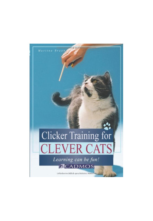 Clicker Training for Clever Cats: Learning Can Be Fun!