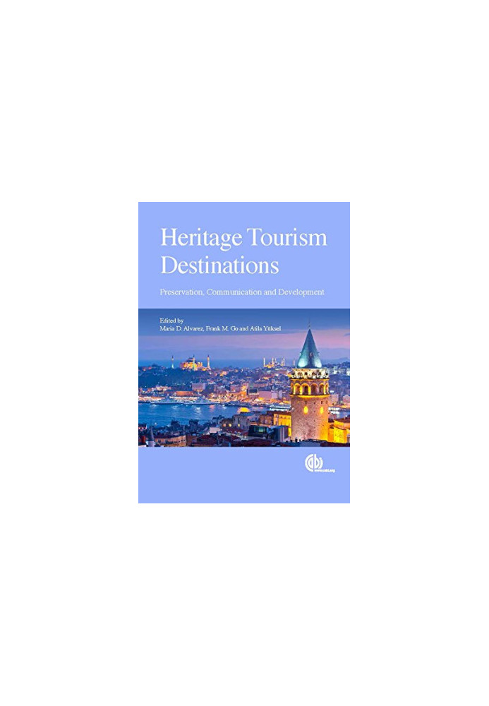 Heritage tourism destinations: preservation, communication and development