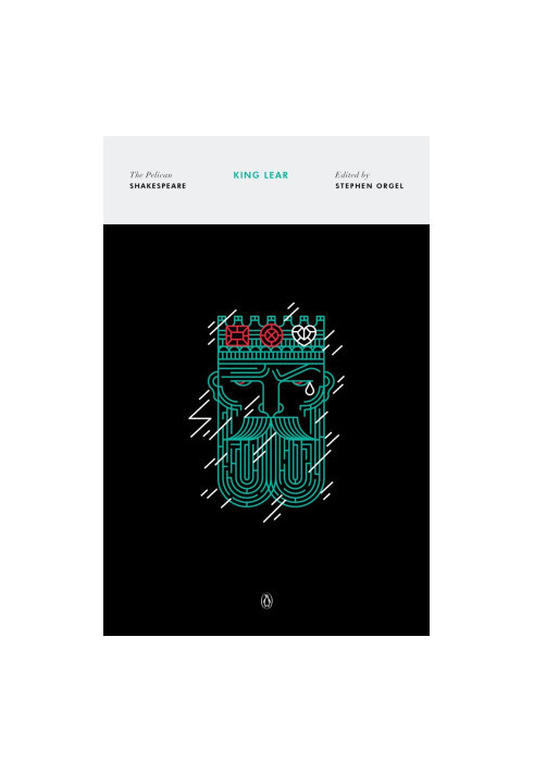 King Lear (The Pelican Shakespeare)