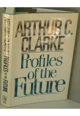 Profiles of the Future: An Inquiry into the Limits of the Possible