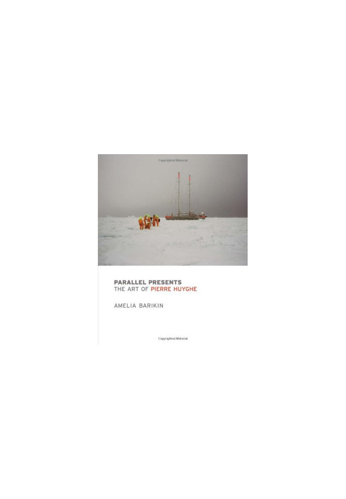 Parallel presents : the art of Pierre Huyghe