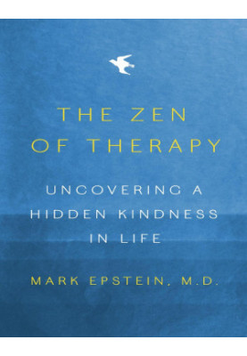 The Zen of Therapy: Uncovering a Hidden Kindness in Life