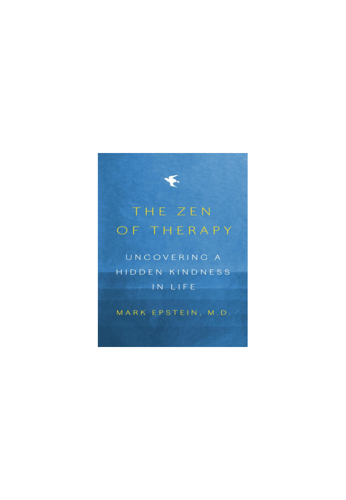 The Zen of Therapy: Uncovering a Hidden Kindness in Life