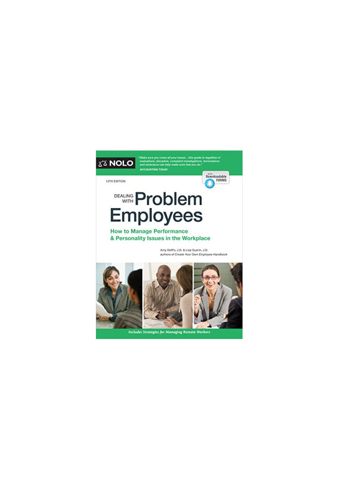 NOLO • Dealing with Problem Employees, 12th Edition • How to Manage Performance & Personal Issues in the Workplace