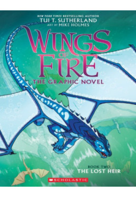 A Graphix Book: Wings of Fire Graphic Novel 2: The Lost Heir