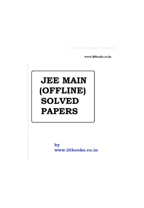 IIT JEE main Solved Papers Chapter wise Physics Chemistry Mathematics