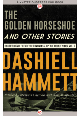 C0MPLETE CONTINENTAL OP 3: THE MIDDLE YEARS 1) - The Golden Horseshoe & Other Stories