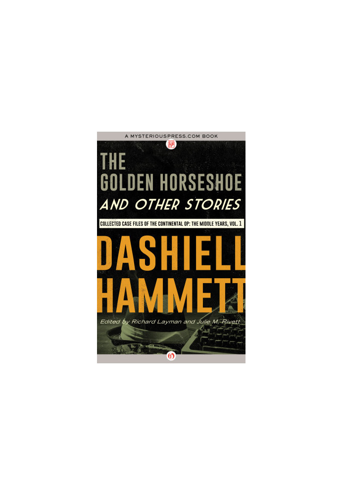 C0MPLETE CONTINENTAL OP 3: THE MIDDLE YEARS 1) - The Golden Horseshoe & Other Stories