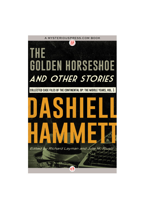C0MPLETE CONTINENTAL OP 3: THE MIDDLE YEARS 1) - The Golden Horseshoe & Other Stories