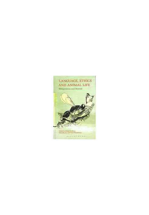 Language, ethics and animal life : Wittgenstein and beyond
