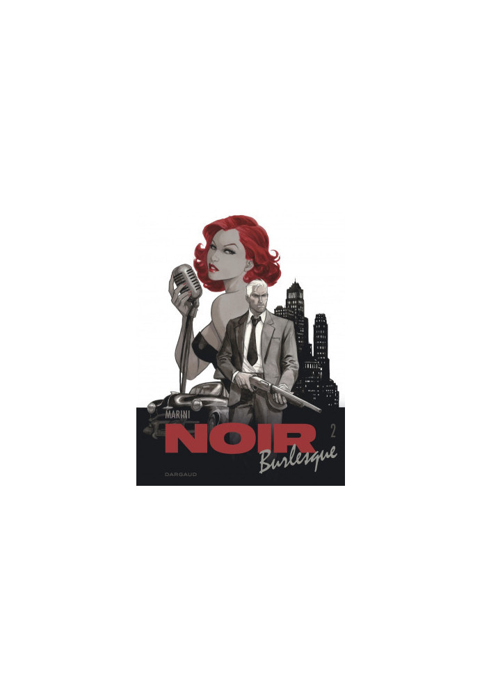 Noir Burlesque (Tome 2)