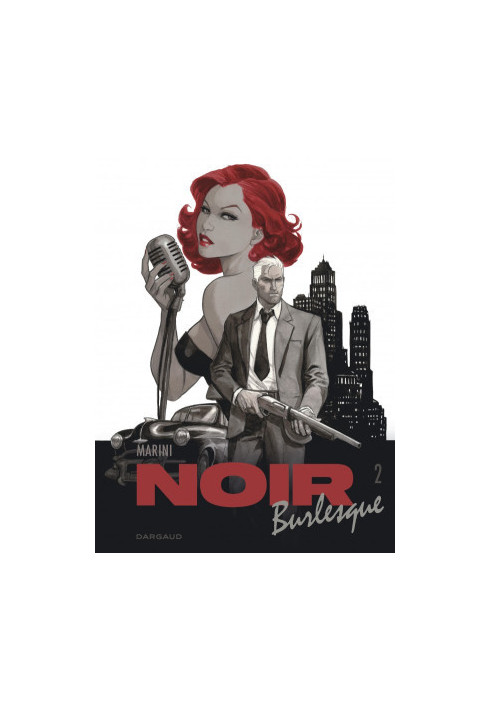 Noir Burlesque (Tome 2)