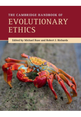 The Cambridge Handbook Of Evolutionary Ethics