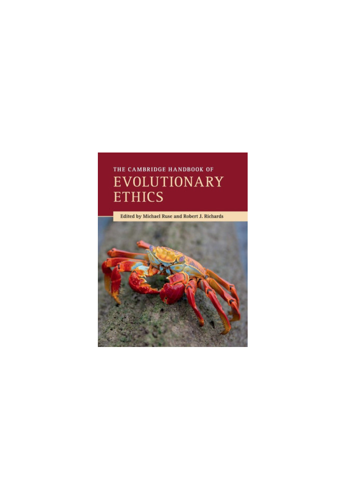 The Cambridge Handbook Of Evolutionary Ethics