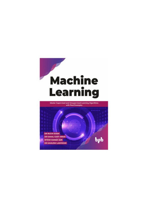 Machine Learning: Master Supervised and Unsupervised Learning Algorithms with Real Examples (English Edition)