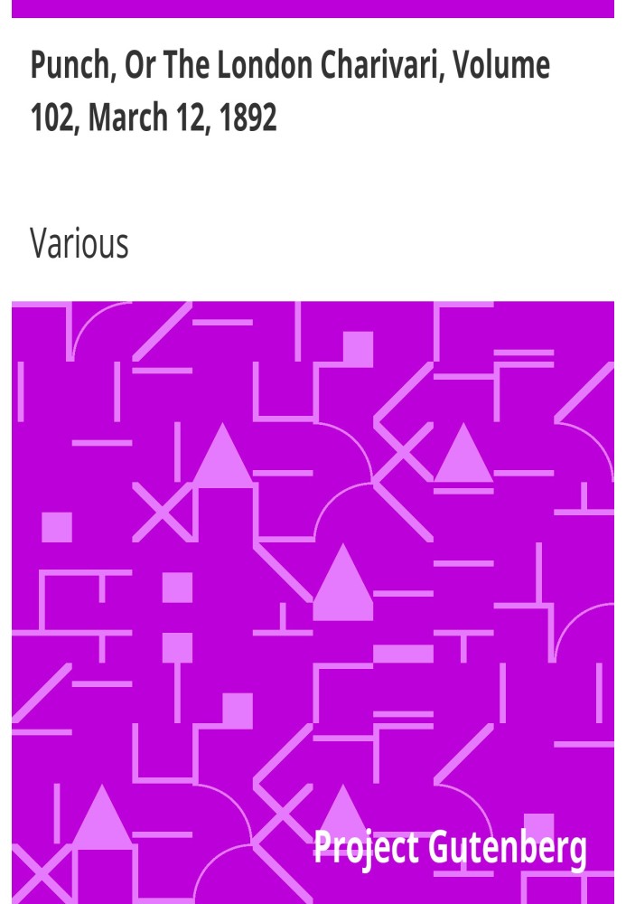 Панч, або Лондонський чаріварі, том 102, 12 березня 1892 р