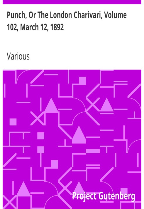 Панч, або Лондонський чаріварі, том 102, 12 березня 1892 р