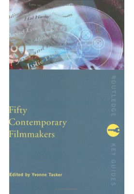 Fifty Contemporary Filmmakers (Routledge Key Guides)