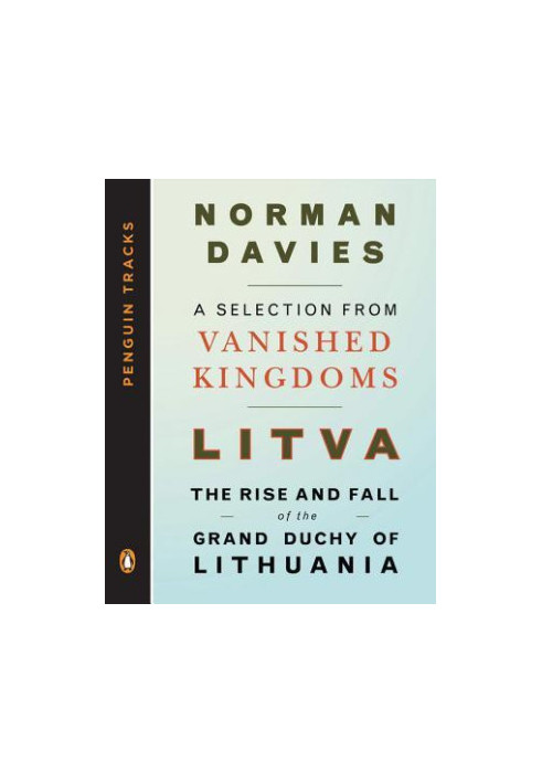 Vanished kingdoms: the rise and fall of states and nations