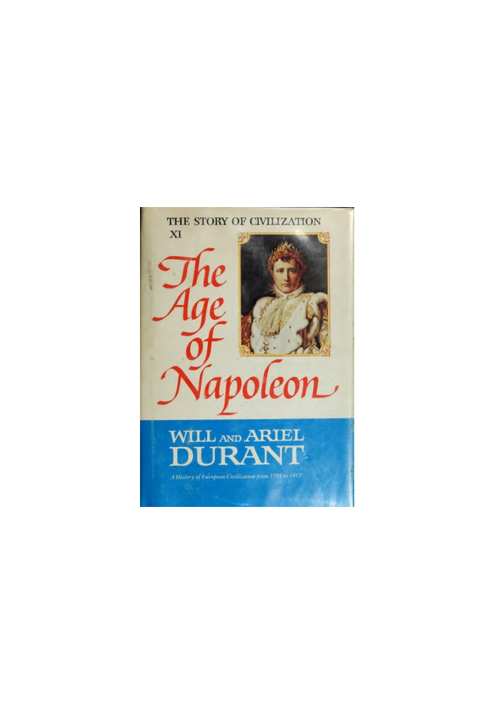 The Story Of Civilization - Part 11 - The Age Of Napoleon