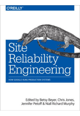 Site Reliability Engineering