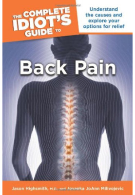 The Complete Idiot's Guide to Back Pain