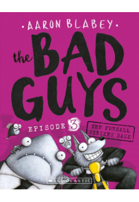 The Bad Guys 03: The Furball Strikes Back
