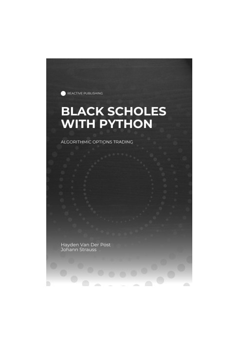 Black Scholes with Python: A Guide to Algorithmic Options Trading