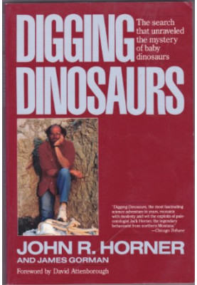 Digging Dinosaurs: The Search that Unraveled the Mystery of Baby Dinosaurs