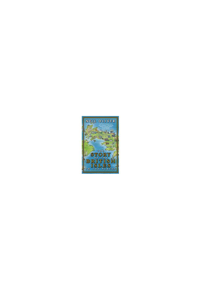 The Story of the British Isles in 100 Places