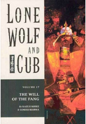 Lone Wolf and Cub, Vol. 17) The Will of the Fang (2002) [DARK HORSE COMICS]