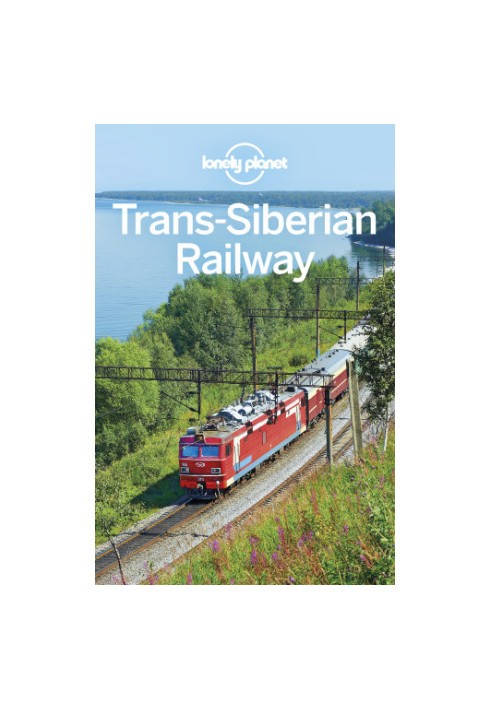 Lonely Planet Trans-Siberian Railway