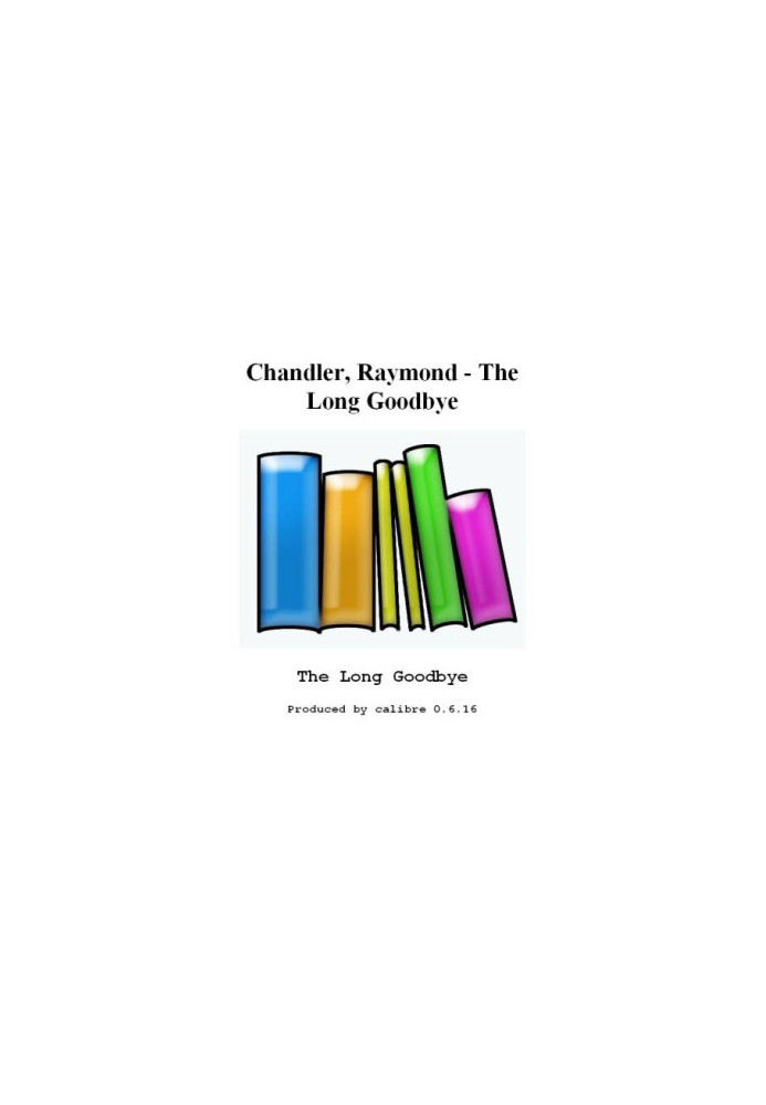 The Long Goodbye (Philip Marlowe, 06)