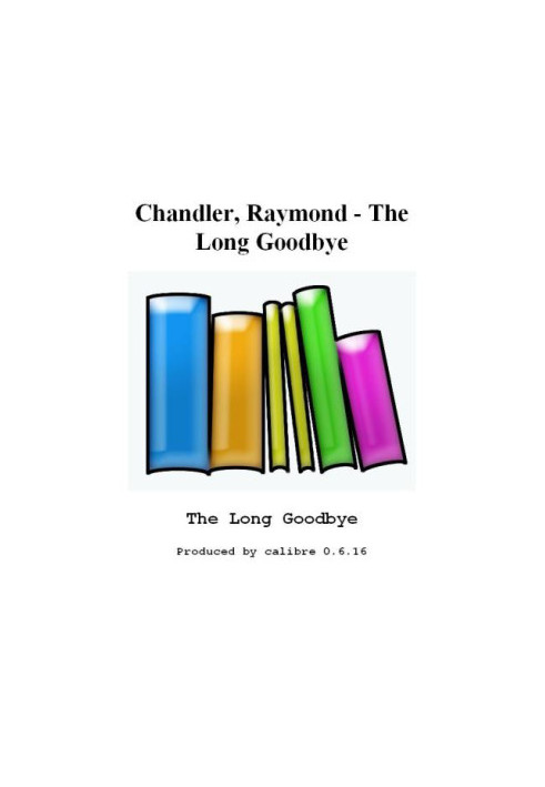 The Long Goodbye (Philip Marlowe, 06)