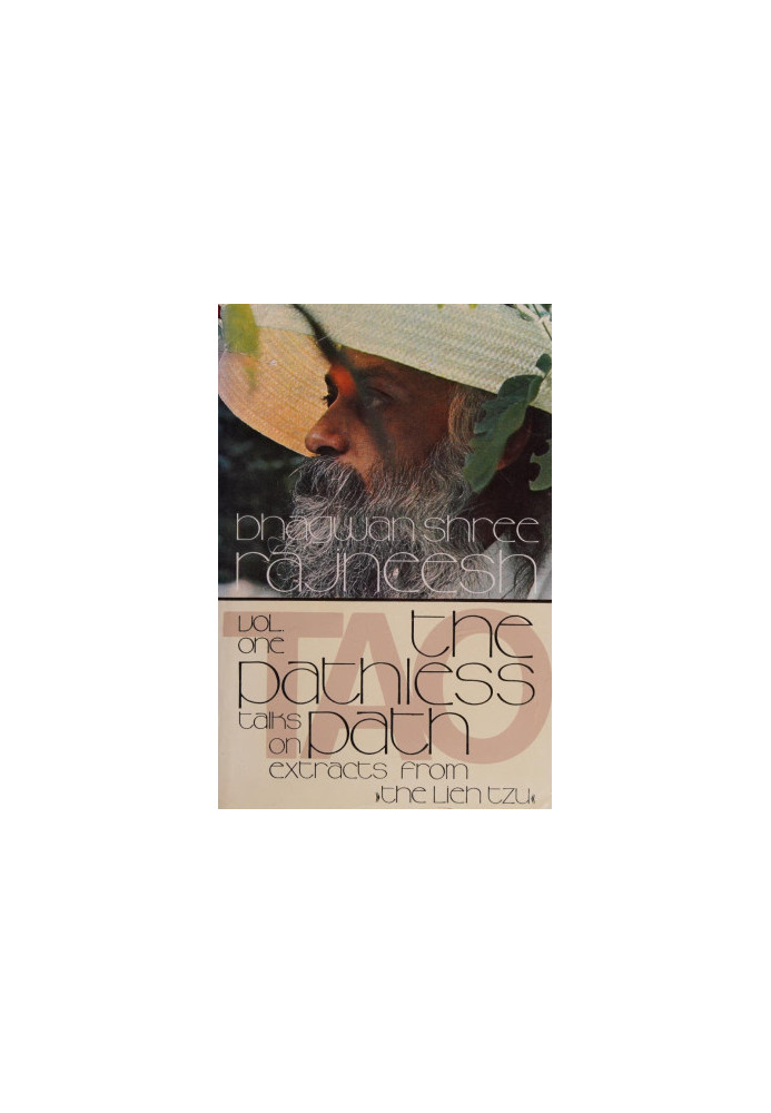 Tao: The Pathless Path, Volume 1 - Talks On Extracts From •The Lieh Tzu• 11.—24. February 1977