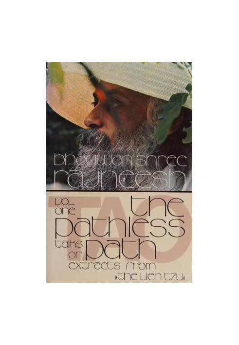 Tao: The Pathless Path, Volume 1 - Talks On Extracts From •The Lieh Tzu• 11.—24. February 1977
