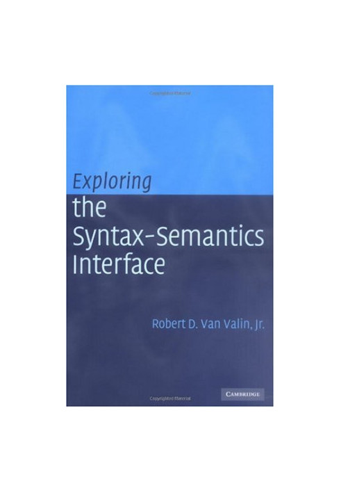 Exploring the Syntax-Semantics Interface