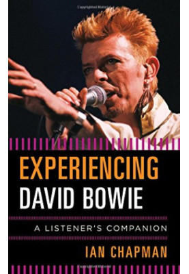 Experiencing David Bowie : a listener's companion