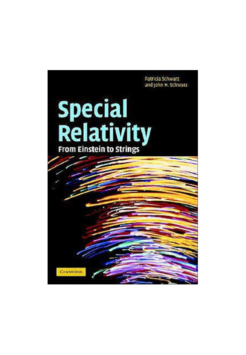 Special relativity: From Einstein to strings