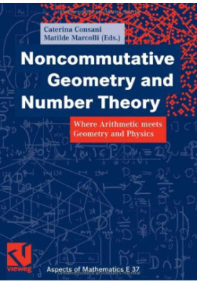 Noncommutative geometry and number theory: Where arithmetic meets geometry and physics