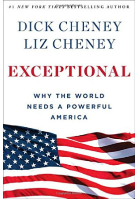 Exceptional : why the world needs a powerful America