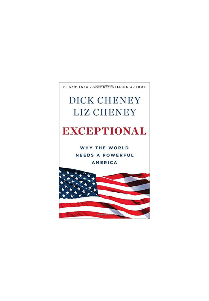 Exceptional : why the world needs a powerful America