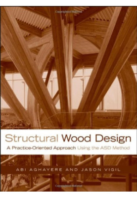 Structural Wood Design: A Practice-Oriented Approach
